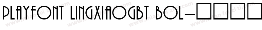 PlayFont LingxiaoGBT Bol字体转换